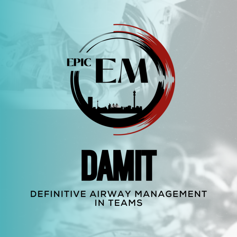 DAMIT - Definitive Airway Management in Teams