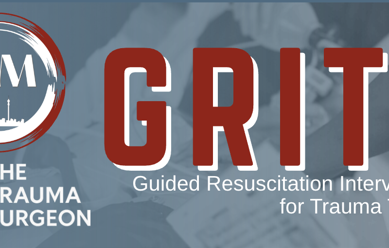 GRITT - Guided Resuscitation In Trauma Teams